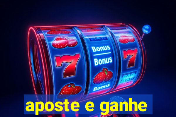 aposte e ganhe